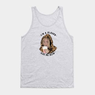 Buffy I'm a Slayer, Ask Me How! Tank Top